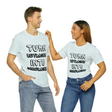 Load image into Gallery viewer, Turn Setbacks Into Comebacks Short Sleeve Tee
